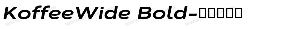 KoffeeWide Bold字体转换